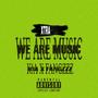We Are Music, XTRA (Explicit)