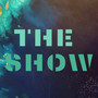 The Show