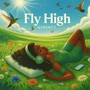 Fly High (Remastered 2025)
