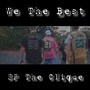 We the Best (feat. Matt Matt, Fricka, Young Chewy, Uncle Fred, Tyme Warp & Chief the Engineer) [Explicit]