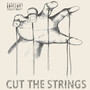 Cut the Strings (Explicit)