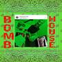 BOMB HOUSE EP (Explicit)