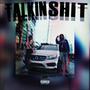 Talkin **** (feat. Robo) [Explicit]