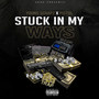 Stuck in My Ways (Explicit)