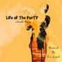 Life Of The Party (Explicit)