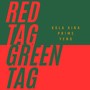 Red Tag Green Tag (Explicit)