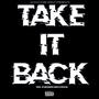 Take It Back (feat. Lil Grandz & DeLane) [Explicit]