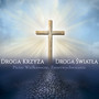 Droga Krzyża Droga Światła: Pieśni Wielkanocne, Zmartwychwstania
