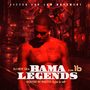 Bama Legends 16 (Hosted By Photo Slim & MP)