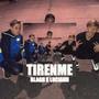 TIRENME (feat. Luciann)