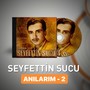 Anılarım, Vol. 2