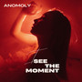 See The Moment