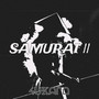 Samurai II