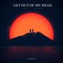 Get Out Of My Head (feat. Sir Molly)