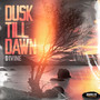 Dusk till Dawn