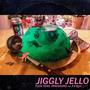 Jiggly Jello (Explicit)