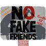 No Fake Friends (feat. Priceless Eddiekane) [Explicit]