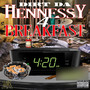 Hennessy 4 Breakfast (Explicit)