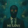 Mi Love (Explicit)