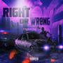 Right or Wrong (Explicit)