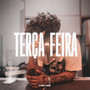 Terça - Feira (Explicit)