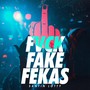 ****, Fake, Fekas