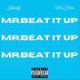 Mr.Beat It Up (feat. Mr.Him) [Explicit]