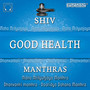 Shiv Manthras For Good Health