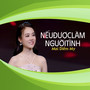 Nếu Được Làm Người Tình