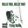 Rello This, Rello That (Explicit)