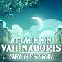Attack on Vah Naboris (From: 