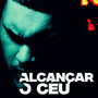 Alcançar o Céu