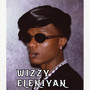 Wizzy Eleniyan (Explicit)