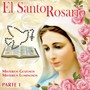 El Santo Rosario, Pt. 1 (Misterios Gozosos, Misterios Luminosos)