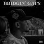 Bridgin' Gaps (Explicit)