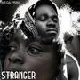 Stranger (Explicit)