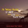 A Way Aein (feat. Lil Z & Ywal Ywal)