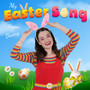 My Easter Song (Easter Bunny)