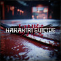 Harakiri Suicide (Explicit)