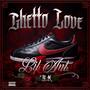 Ghetto Love (feat. Y.K.) [Explicit]