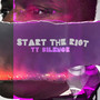 Start the Riot (Explicit)