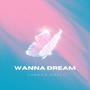 Wanna Dream