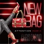 New Bag (Attention Remix)