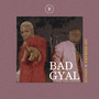 Bad Gyal (Explicit)