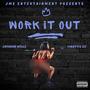 Work It Out (feat. Finattic EZ) [Explicit]