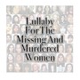 Lullaby for the Missing and Murdered Women