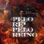Pelo Rei pelo Reino