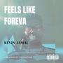 Feels Like Forever (Explicit)