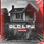 OLD LIFE (Explicit)