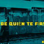 ¿DE QUIEN TE FIAS? (Explicit)